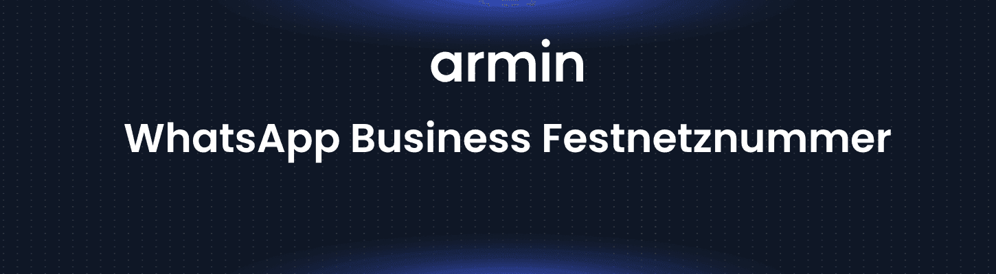 WhatsApp Business Festnetznummer